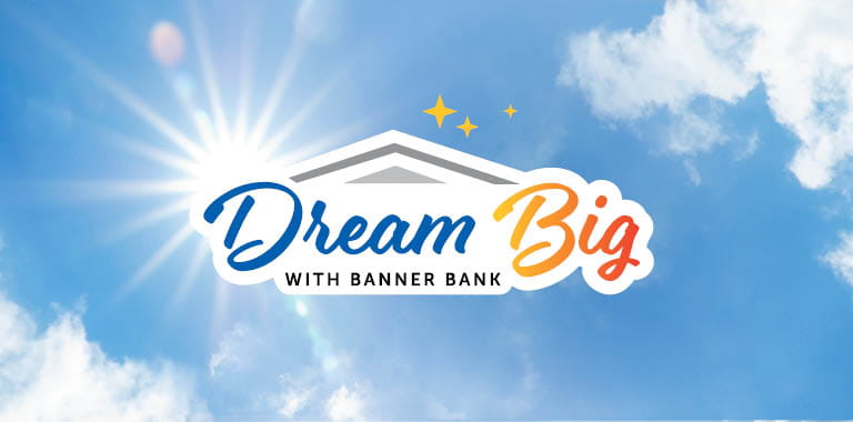 Clouds with Dream Big with Banner Bank logo
